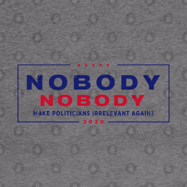 Nobody 2020 by jon.jbm@gmail.com